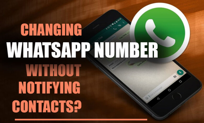 How Can I Change my WhatsApp Number Without Notifying Contacts?