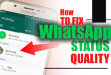 How to Fix WhatsApp Status Quality?