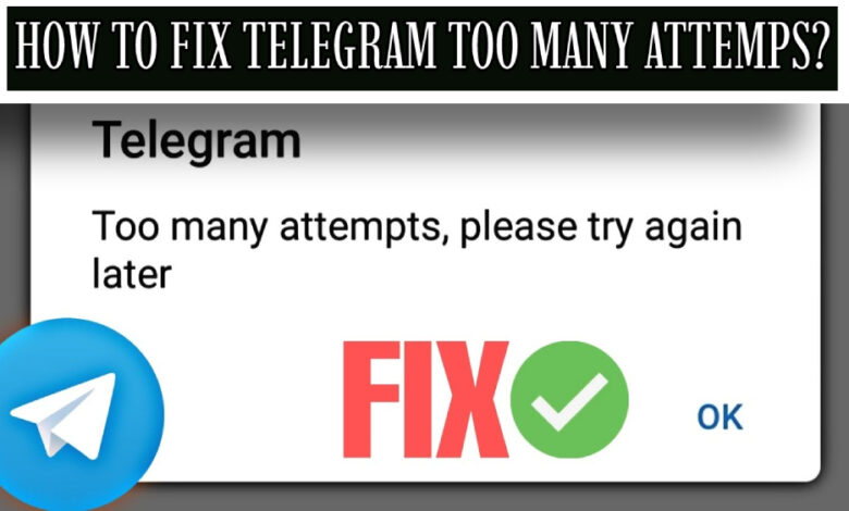 How to Fix Telegram Too Many Attempts?
