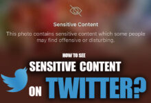 How to See Sensitive Content on Twitter 2022?