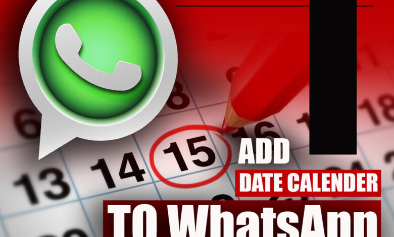 Add Date Calendar to WhatsApp (Steps & Features)