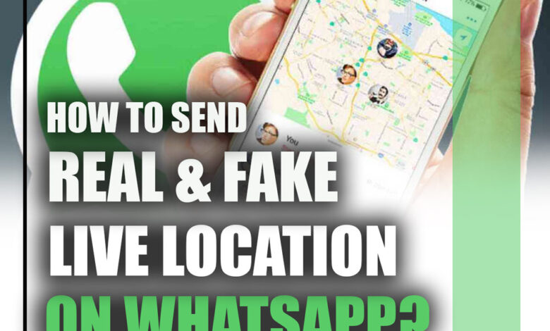How to Send Real & Fake Live Locations on WhatsApp?