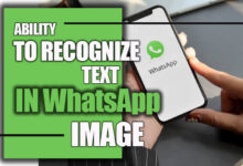 Ability to Recognize Text in WhatsApp Images (Tips & Tricks)