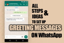 All Steps & Ideas to Set up greeting messages on WhatsApp