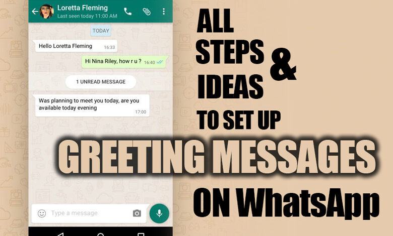 All Steps & Ideas to Set up greeting messages on WhatsApp