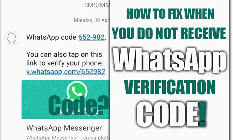 How To Fix When You Do Not Receive WhatsApp Verification Code?