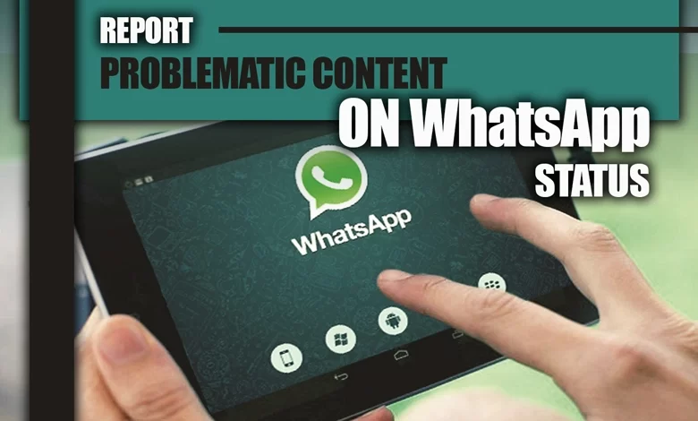 Report Problematic Content on WhatsApp Status (All You Should Know)