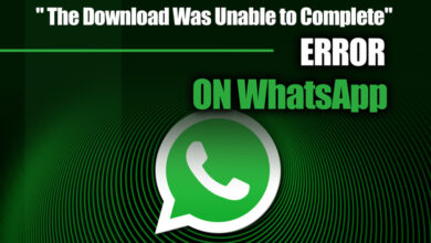 " The Download Was Unable to Complete" Error on WhatsApp (All You Need to Know)