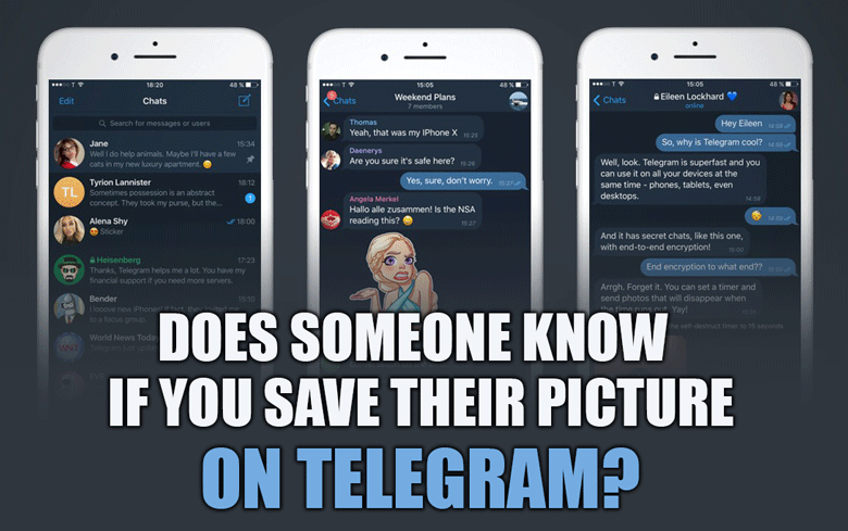 Does Someone Know If You Save Their Picture on Telegram?