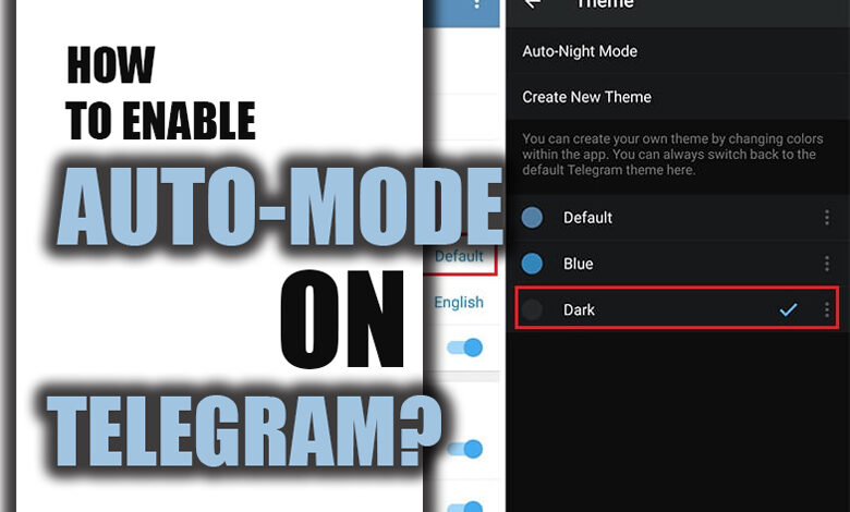 How to Enable Auto-Night Mode on Telegram? (All Steps & Tips)