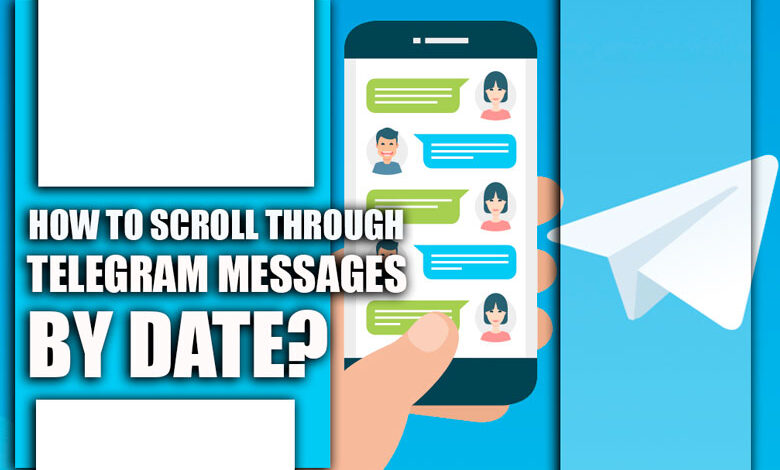 How to Scroll Through Telegram Messages by Date?