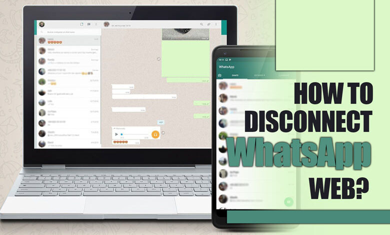 How to Disconnect WhatsApp Web?