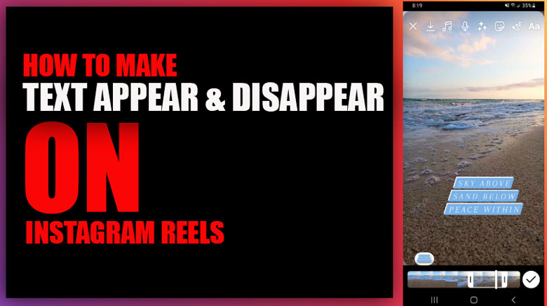 How to Make Text Appear & Disappear on Instagram Reels